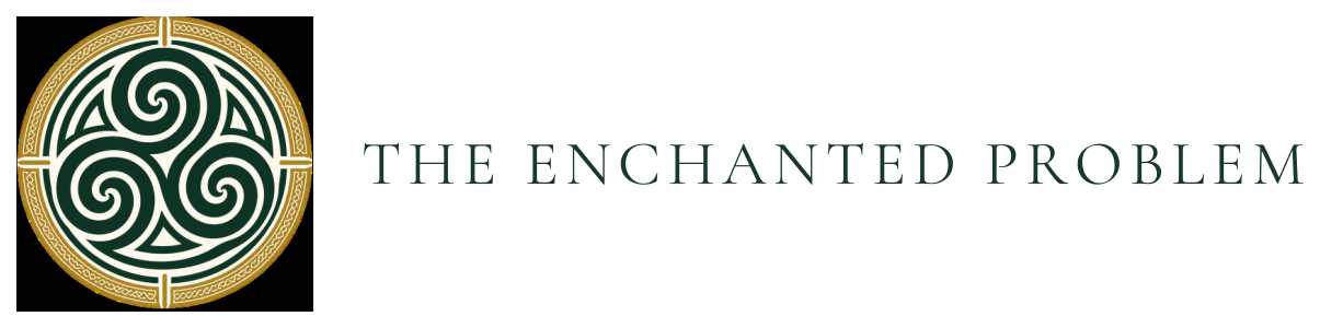 The Enchanted Problem